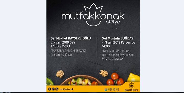 “Mutfak Konak: İzmir Lezzetleri Festivali” ile İzmir’e kazandırılan Kemeraltı Mutfak