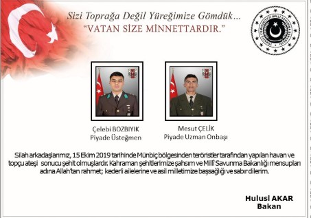 MSB : “İki Askerimiz Şehit Düştü” Piyade Üsteğmen Çelebi Bozbıyık ve Piyade Uzman Onbaşı Mesut Çelik,