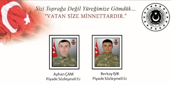 Piyade Sözleşmeli Er Ayhan Çam, Piyade Sözleşmeli Er Berkay Işık,