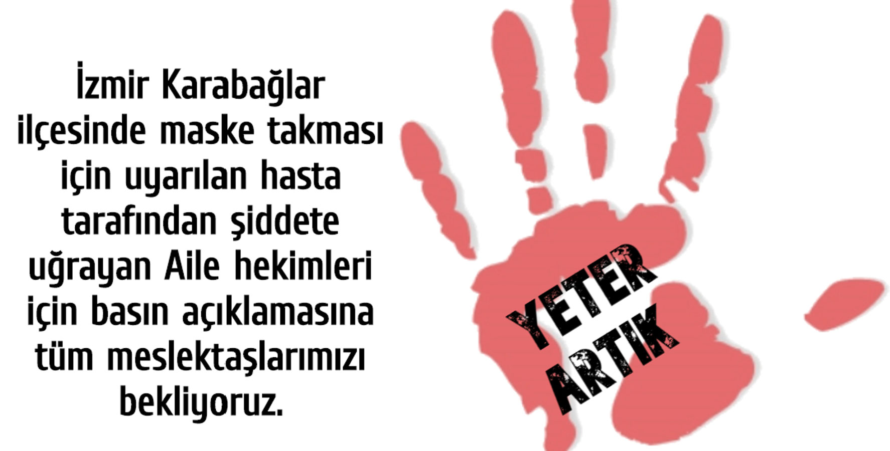 İzmir’de 2 aile hekiminin maske uyarısı yapmaları üzerine saldırıya uğramalarına