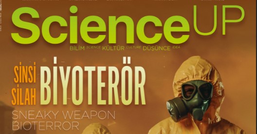 Türkiye’nin yeni bilim, kültür ve fikir dergisi ScienceUP Ağustos sayısıyla