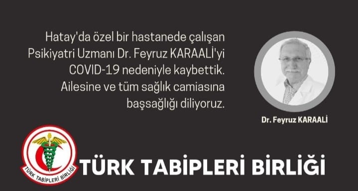 Psikiyatri Uzmanı Karaali COVID-19’a Yenik Düştü Hatay’da bir özel hastanede çalışan Psikiyatri Uzmanı Dr. Feyruz Karaali