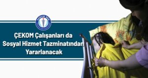 Sağlık-Sen’in girişimleri neticesinde, Aile ve Sosyal Hizmetler Bakanlığı’na bağlı Çocuk