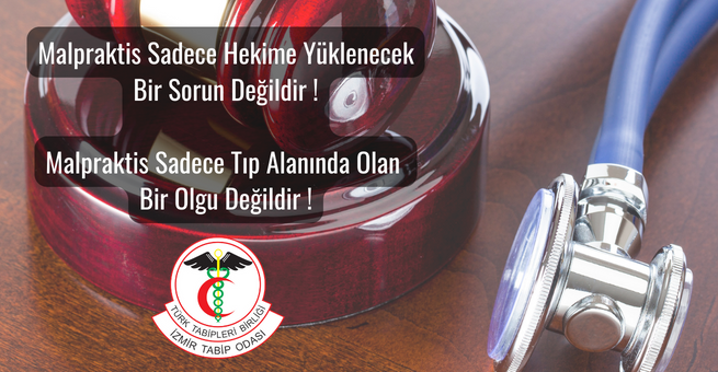 Malpraktis Sadece Hekime Yüklenecek Bir Sorun Değildir ! Malpraktis Sadece