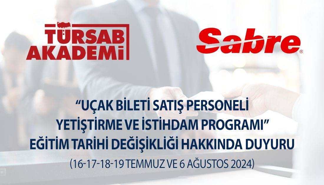 TÜRSAB Akademi, IATA İhtisas Başkanlığı, SABRE işbirliğinde ‘Uçak Bileti Satış