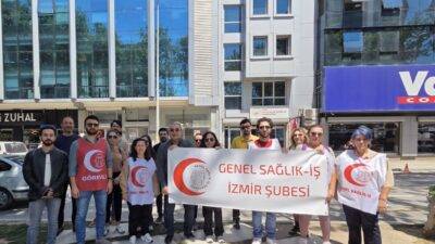 Genel Sağlık-İş İzmir Şube tarafından yapılan açıklamada, Aile ve Sosyal